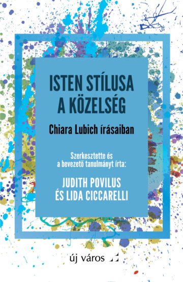 judith-povilus-es-lida-ciccarelli-szerk-a-kozelseg-isten-stilusa